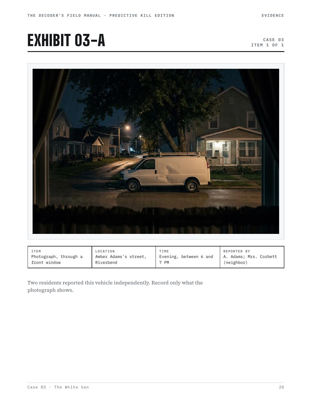 Case file exhibit showing a white van on a Riverbend residential street