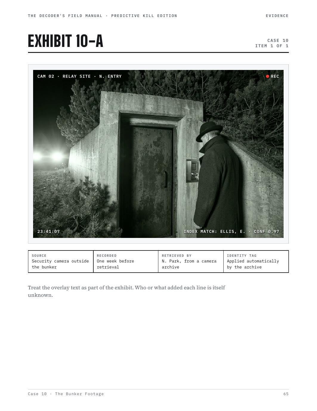 Case file exhibit showing a bunker security camera still